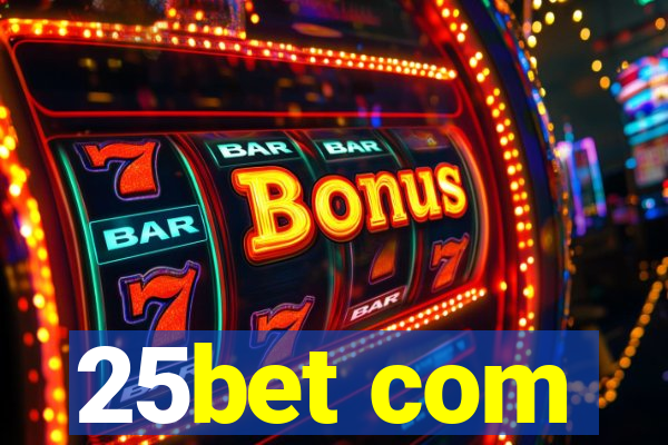 25bet com